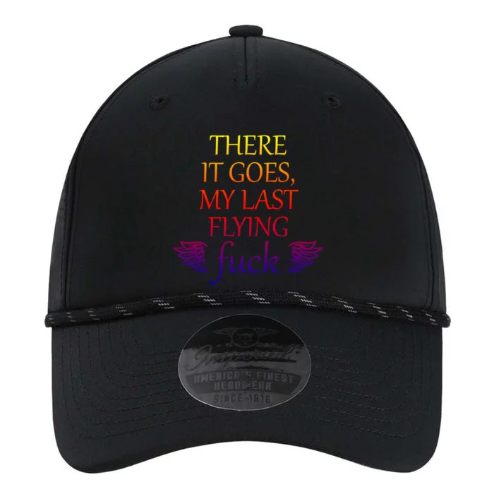 There It Goes My Last Flying Fuck Gift That Says The F Word Meaningful Gift Performance The Dyno Cap