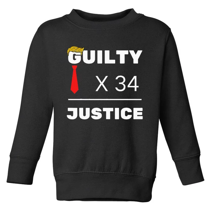 Trump Is Guilty Trump Is Guilty On 34 Counts Toddler Sweatshirt