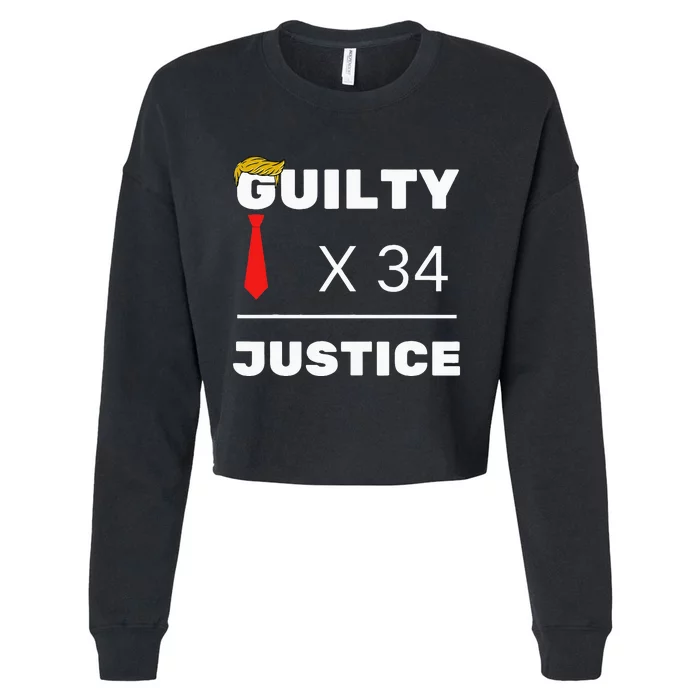 Trump Is Guilty Trump Is Guilty On 34 Counts Cropped Pullover Crew