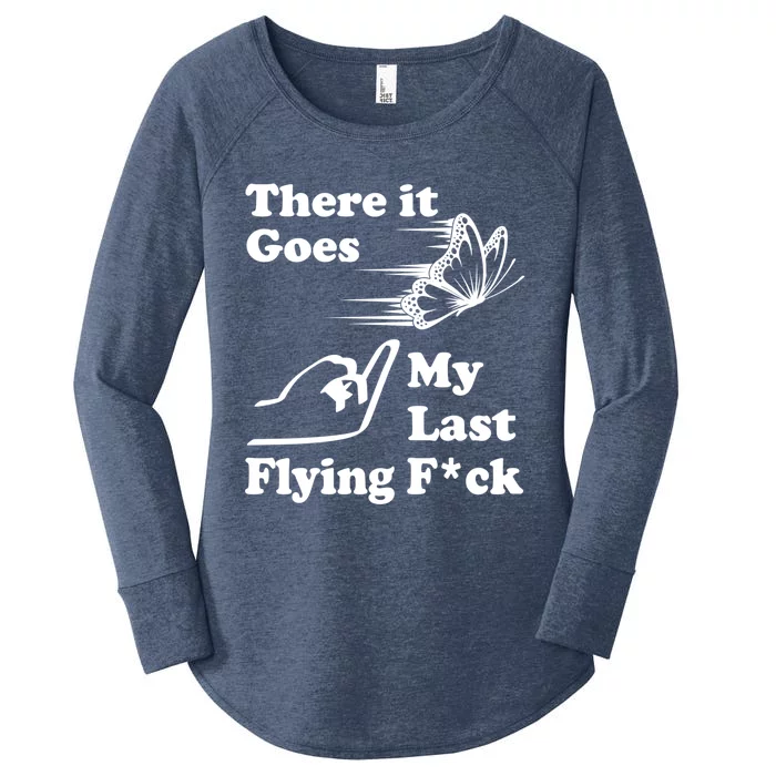 There It Goes My Last Flying Fuck Gift That Says The F Word Gift Women's Perfect Tri Tunic Long Sleeve Shirt