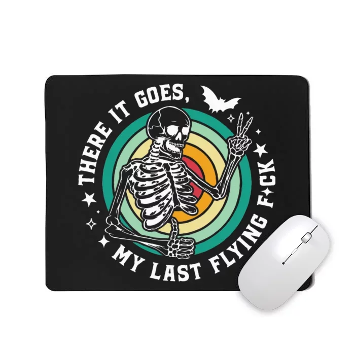 There It Goes My Last Flying F Halloween Mom Retro Skeleton Mousepad