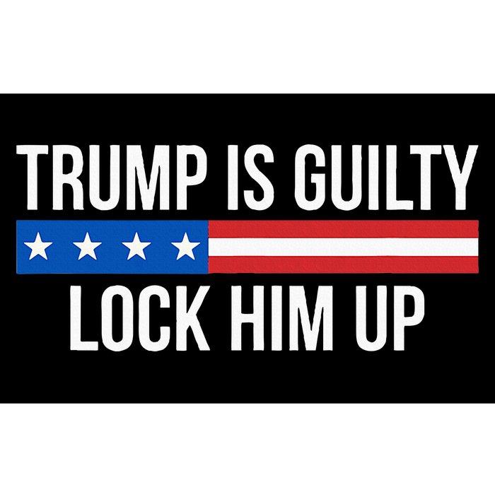 Trump Is Guilty Lock Him Up Bumper Sticker