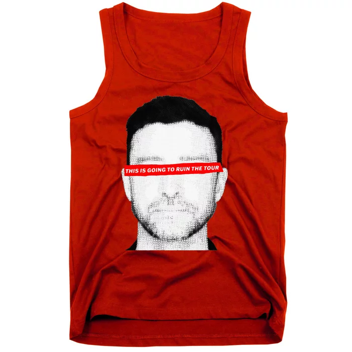 This Is Going To Ruin The Tank Top