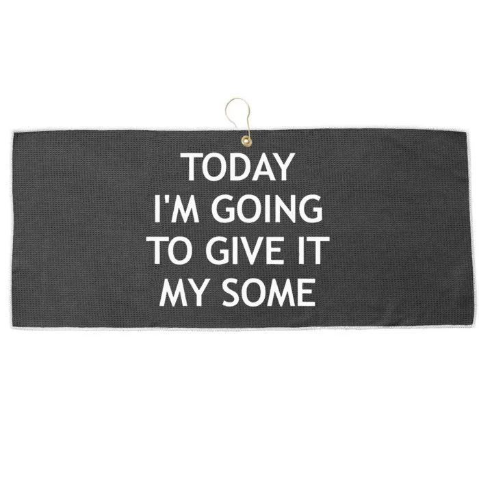 Today IM Going To Give It My Some Funny Jokes Sarcastic Large Microfiber Waffle Golf Towel