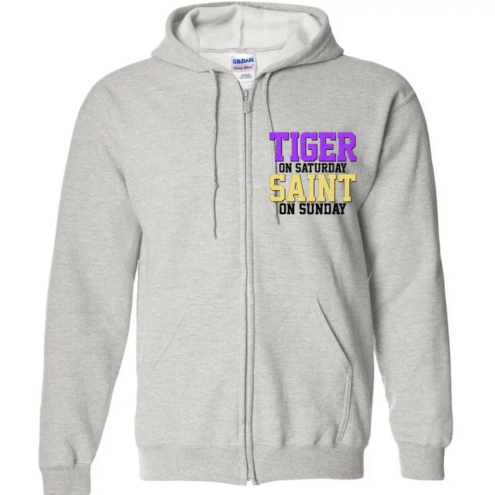 Tiger On Saturday Saint On Sunday Louisiana Football Full Zip Hoodie