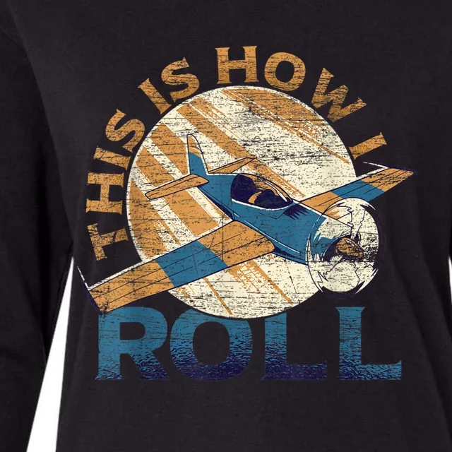 This Is How I Roll Pilot Womens Cotton Relaxed Long Sleeve T-Shirt