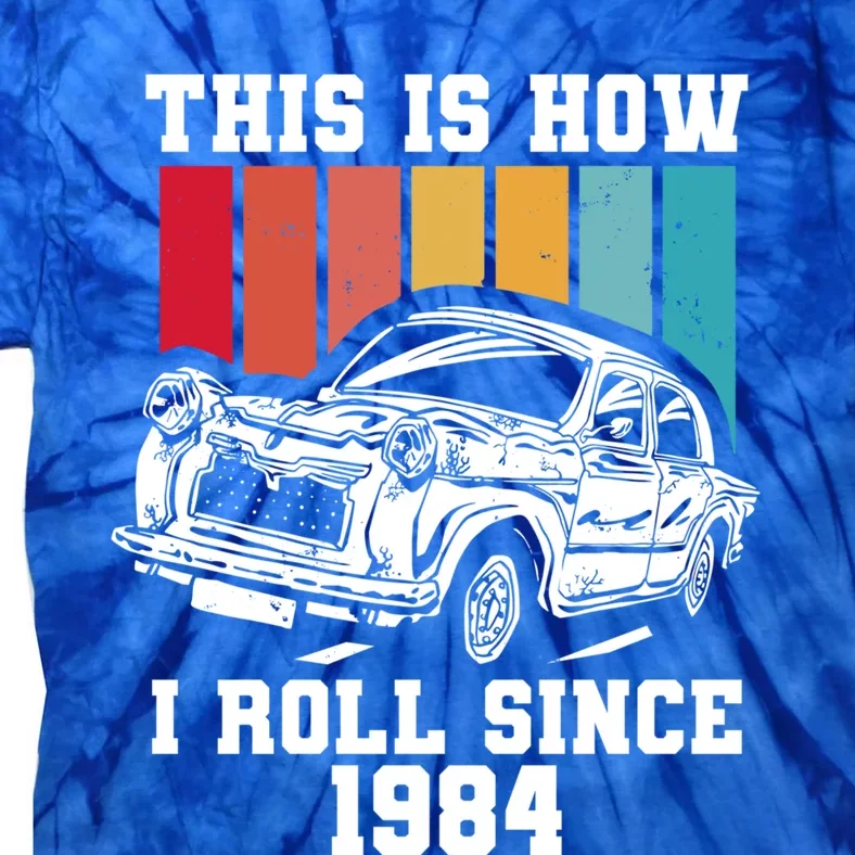 This Is How I Roll Since 1984 Cute Gift Tie-Dye T-Shirt