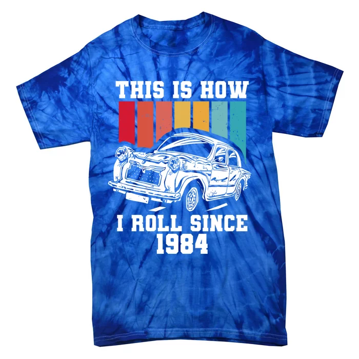 This Is How I Roll Since 1984 Cute Gift Tie-Dye T-Shirt