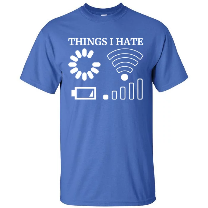 Things I Hate Programmer Gamer Cool Gift Tall T-Shirt