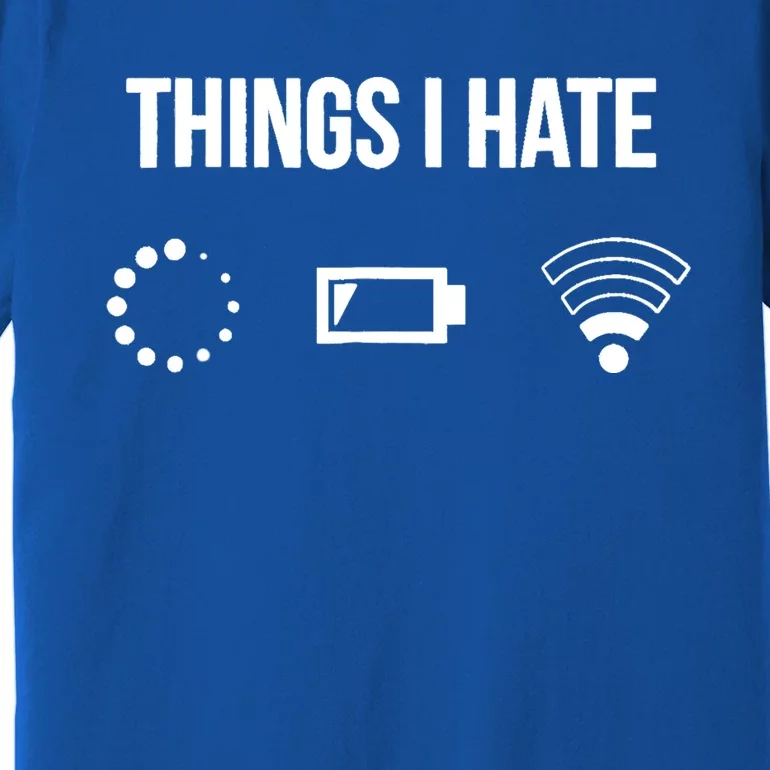 Things I Hate Programmer Gamer Cool Gift Premium T-Shirt