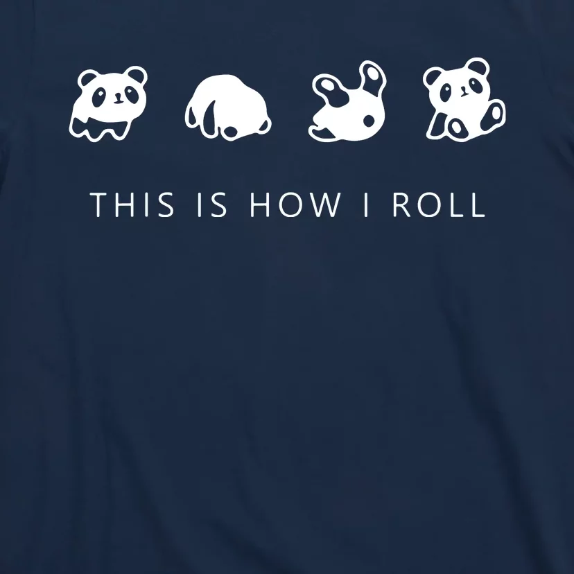 This Is How I Roll Panda T-Shirt