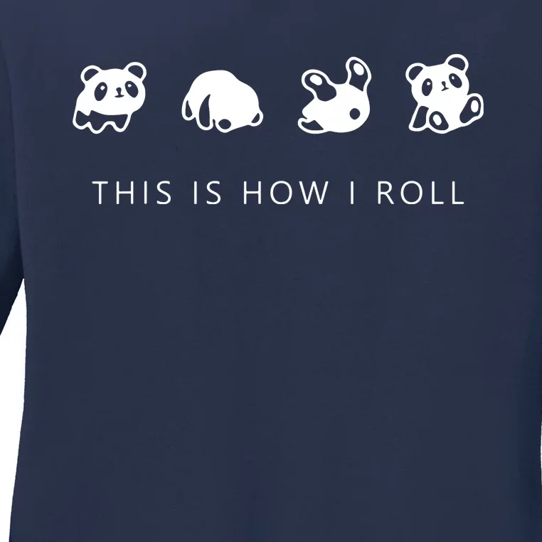 This Is How I Roll Panda Ladies Long Sleeve Shirt