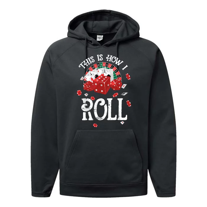 This Is How I Roll Craps Red Dice Casino Gambling Performance Fleece Hoodie