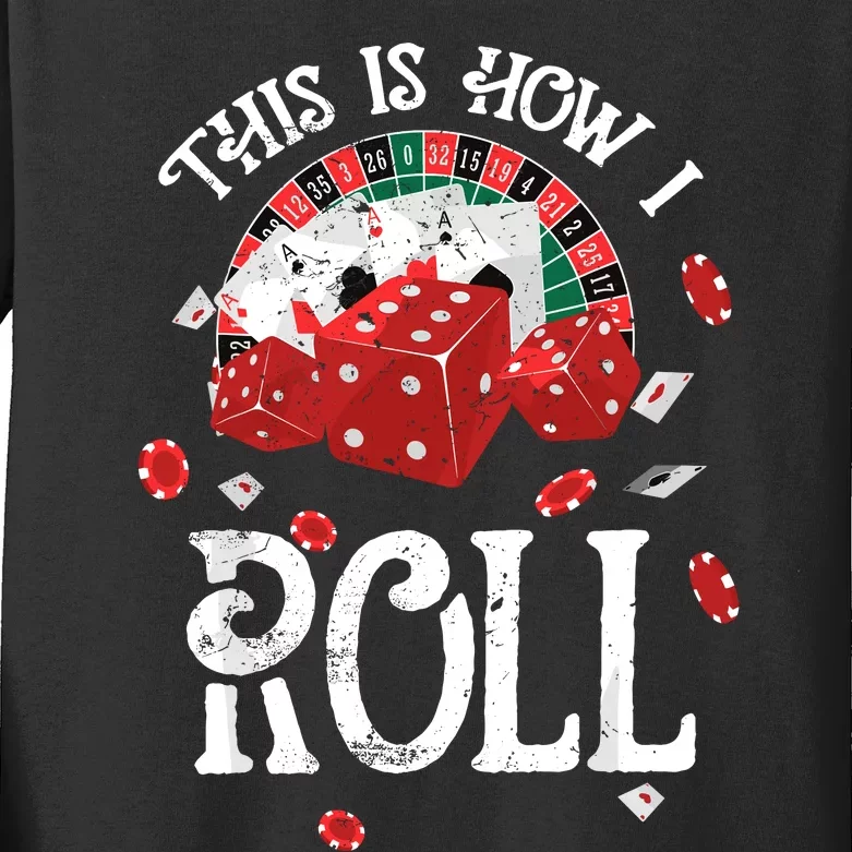 This Is How I Roll Craps Red Dice Casino Gambling Kids Long Sleeve Shirt