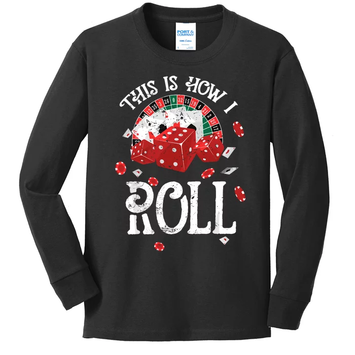 This Is How I Roll Craps Red Dice Casino Gambling Kids Long Sleeve Shirt