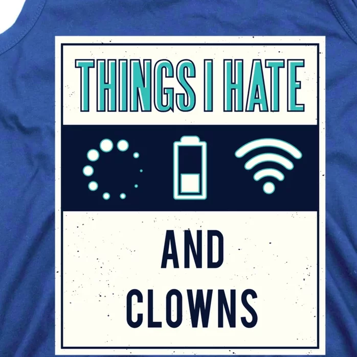 Things I Hate Programmer Nerd Gift Introvert Clown Hater Gift Tank Top