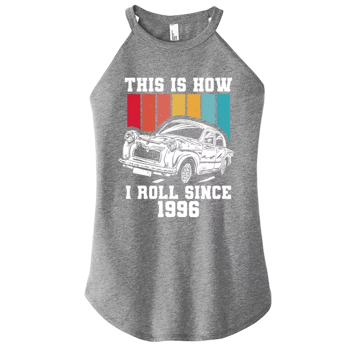 This Is How I Roll Since 1996 Gift Women’s Perfect Tri Rocker Tank