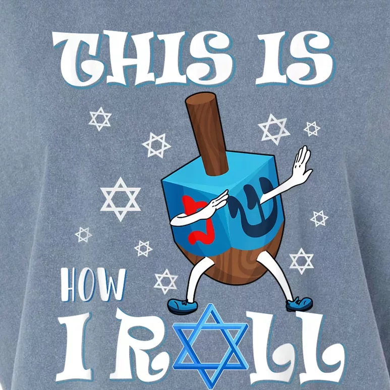 This Is How I Roll Hanukkah Chanukkah Dreidel Jewish Garment-Dyed Women's Muscle Tee