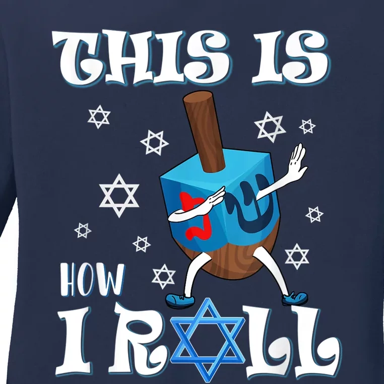 This Is How I Roll Hanukkah Chanukkah Dreidel Jewish Ladies Long Sleeve Shirt