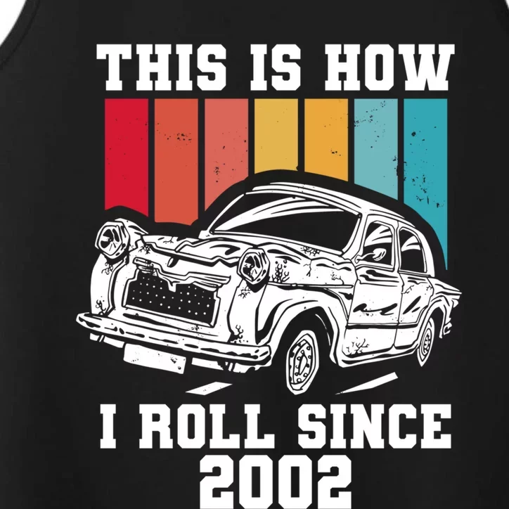 This Is How I Roll Since 2002 Gift Performance Tank