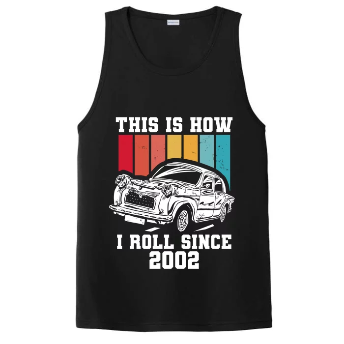 This Is How I Roll Since 2002 Gift Performance Tank