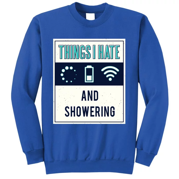 Things I Hate Programmer Nerd Gift Introvert Hate Shower Gift Tall Sweatshirt