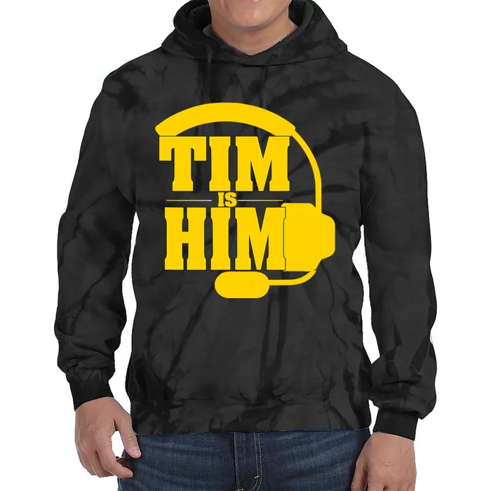 Tim Is Him Tie Dye Hoodie