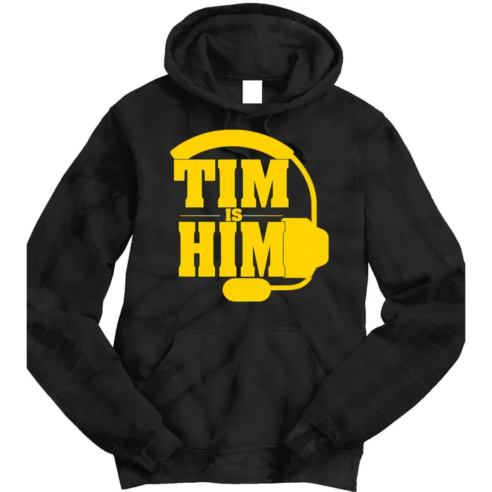 Tim Is Him Tie Dye Hoodie