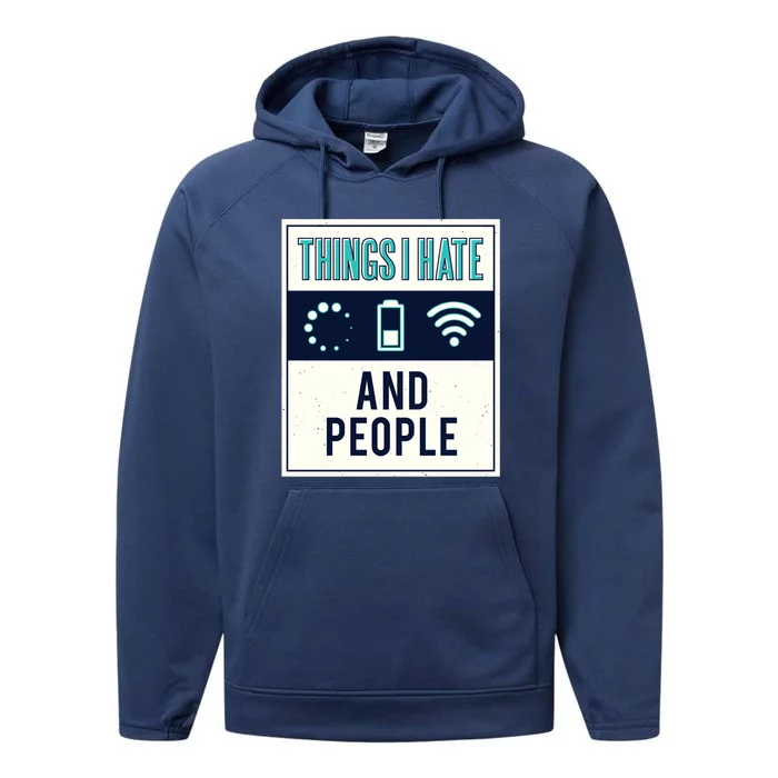 Things I Hate Programmer Nerd Gift Introvert People Hater Gift Performance Fleece Hoodie