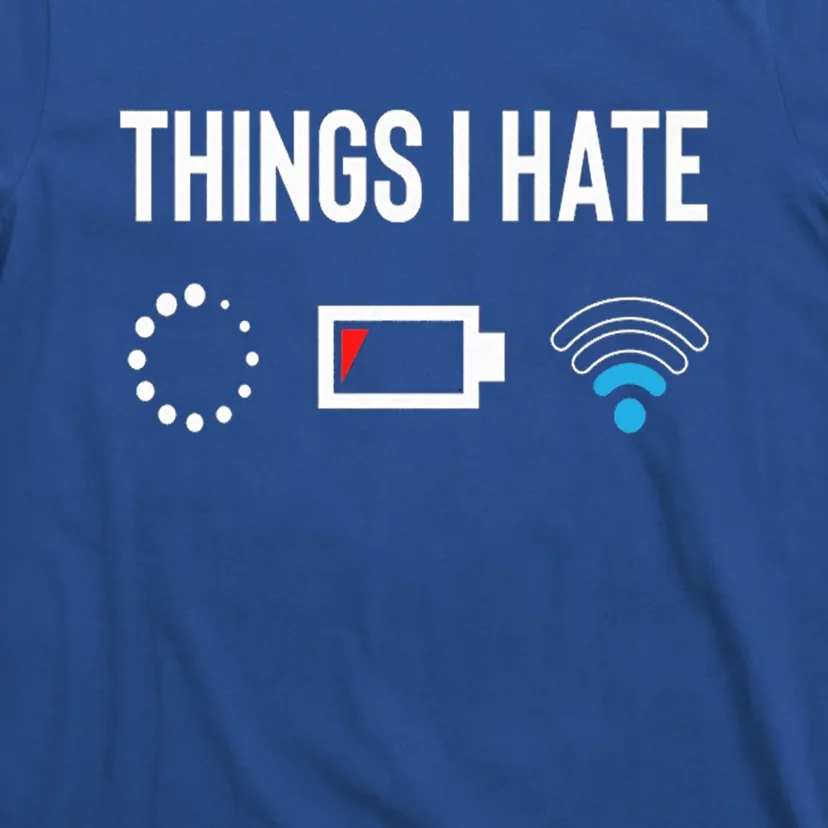 Things I Hate Programmer Outfit Gamer Fun Gift Idea Meaningful Gift T-Shirt