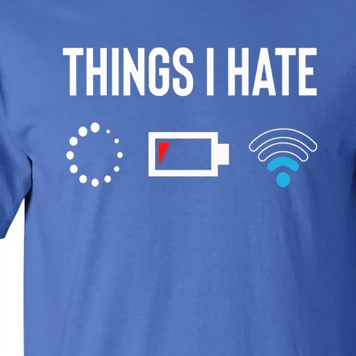 Things I Hate Programmer Outfit Gamer Fun Gift Idea Meaningful Gift Tall T-Shirt