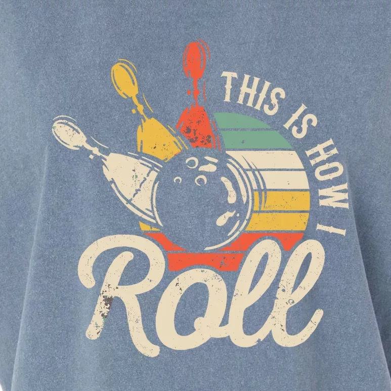 This Is How I Roll Retro Bowling Garment-Dyed Women's Muscle Tee