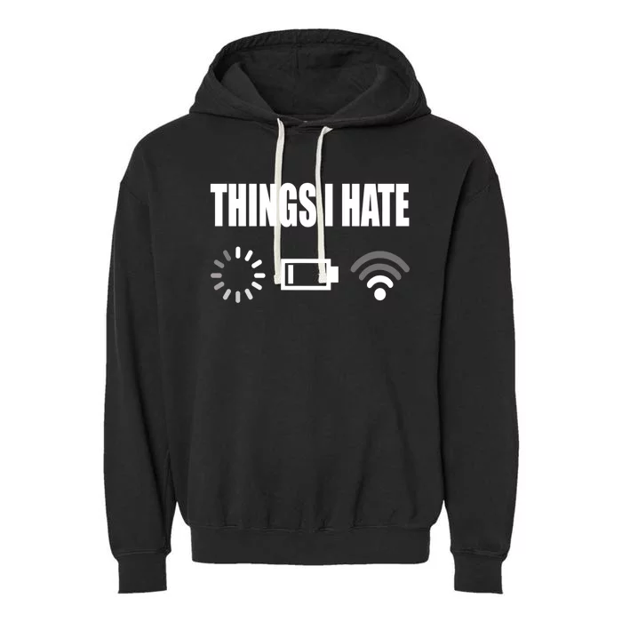 Things I Hate Programmer Outfit Gamer Fun Gift Idea Gift Garment-Dyed Fleece Hoodie