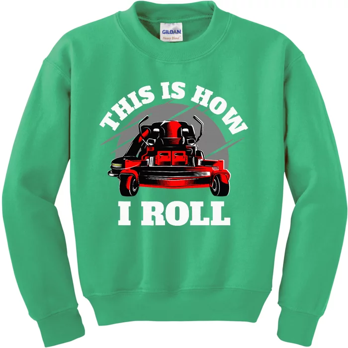 This Is How I Roll Zero Turn Riding Lawn Mower Image Kids Sweatshirt