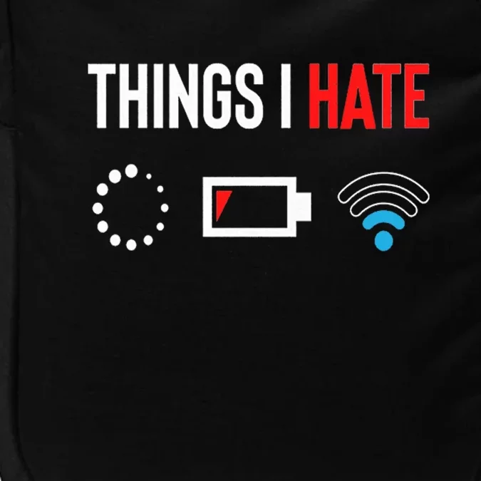 Things I Hate Programmer Outfit Gamer Fun Gift Idea Gift Impact Tech Backpack