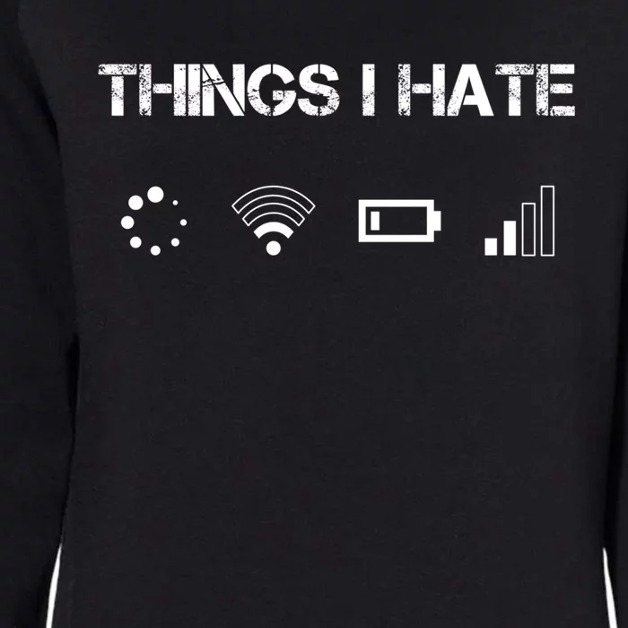 Things I Hate Great Gift Funny Programmer Computer Scientist Gamers Cute Gift Womens California Wash Sweatshirt