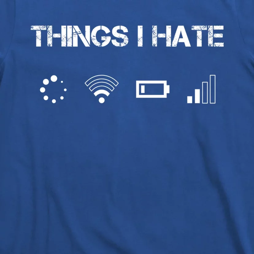 Things I Hate Great Gift Funny Programmer Computer Scientist Gamers Cute Gift T-Shirt