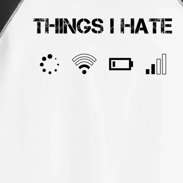 Things I Hate Great Gift Funny Programmer Computer Scientist Gamers Cute Gift Toddler Fine Jersey T-Shirt