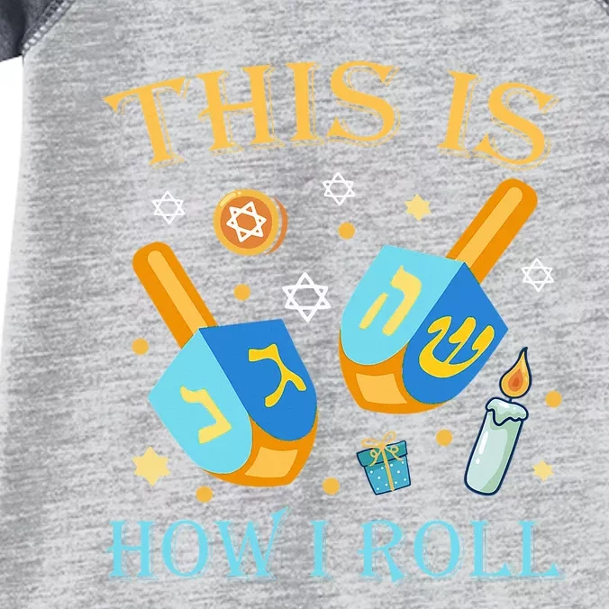 This Is How I Roll Hanukkah Dreidel Chanukah Jew Gift Infant Baby Jersey Bodysuit