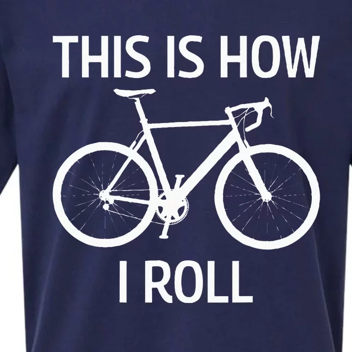 This Is How I Roll Bicycle Mountain Biking Cycling Biker Sueded Cloud Jersey T-Shirt