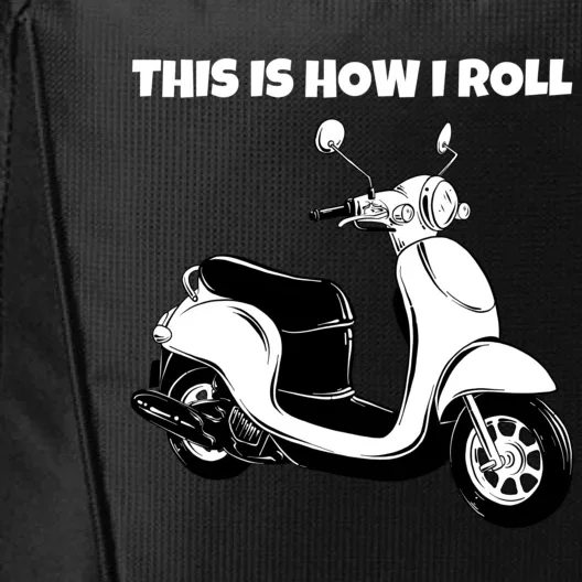 This Is How I Roll Scooter City Backpack