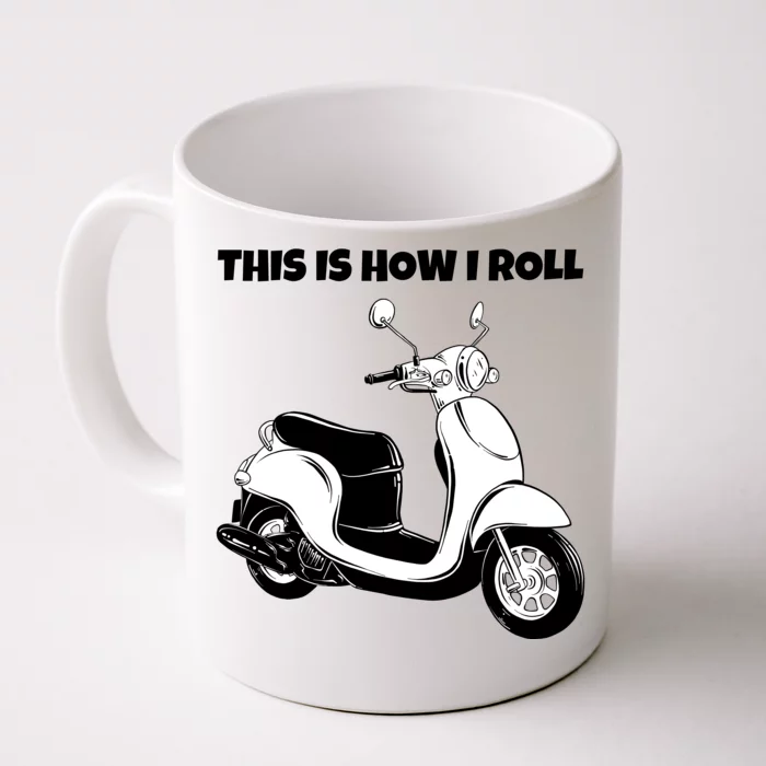 This Is How I Roll Scooter Front & Back Coffee Mug