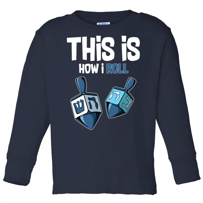 This Is How I Roll Draydel Trendl Hanukkah Toddler Long Sleeve Shirt