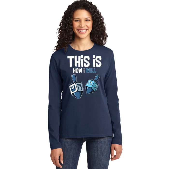 This Is How I Roll Draydel Trendl Hanukkah Ladies Long Sleeve Shirt