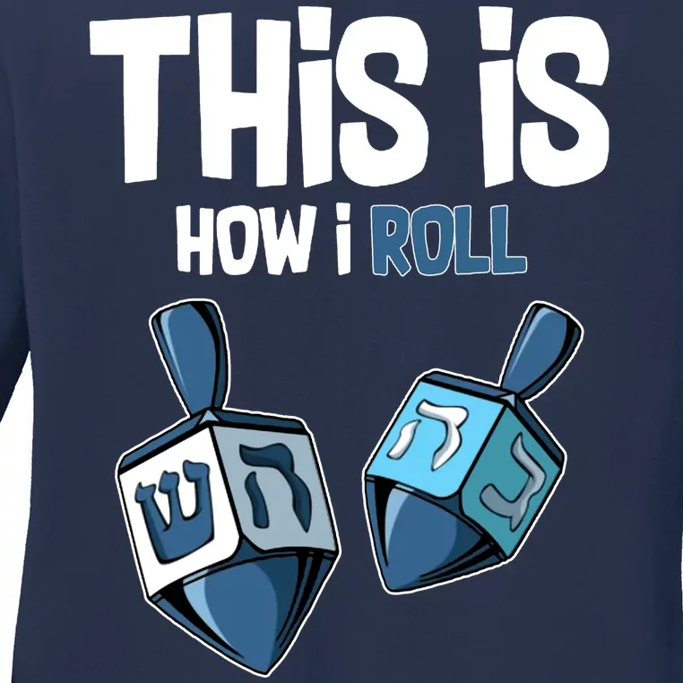 This Is How I Roll Draydel Trendl Hanukkah Ladies Long Sleeve Shirt