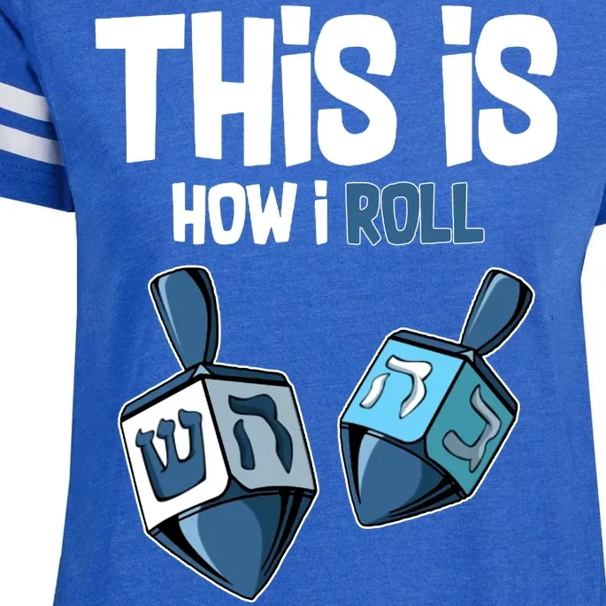 This Is How I Roll Draydel Trendl Hanukkah Enza Ladies Jersey Football T-Shirt