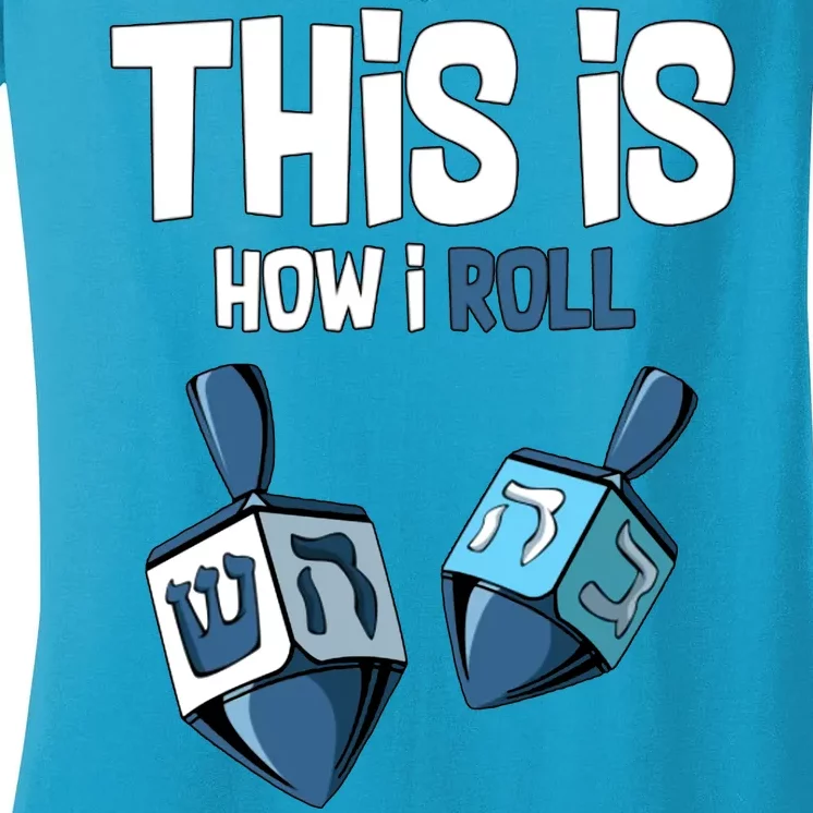 This Is How I Roll Draydel Trendl Hanukkah Women's V-Neck T-Shirt