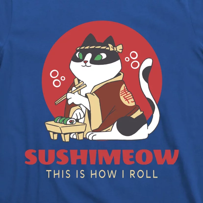 This Is How I Roll Sushi Cat Sushimeow Japanese Food Lover Gift T-Shirt