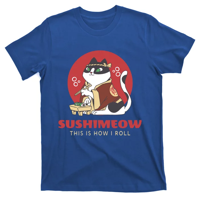 This Is How I Roll Sushi Cat Sushimeow Japanese Food Lover Gift T-Shirt