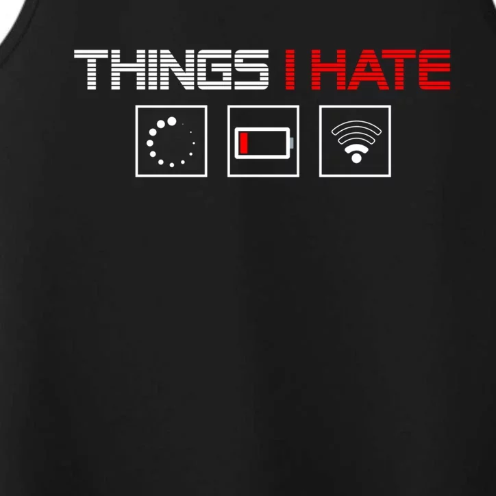 Things I Hate Programmer Outfit Gamer Fun Funny Gift Idea And Gaming Meaningful Performance Tank